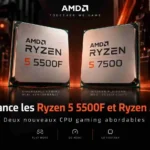 AMD lance les Ryzen 5 5500F et Ryzen 5 7500 : deux nouveaux CPU gaming abordables